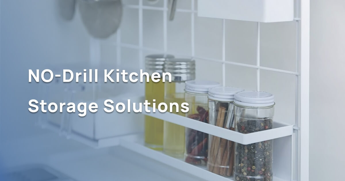 No-Drill Kitchen Storage Solutions